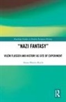 Amos Morris-Reich, Amos (University of Haifa Morris-Reich, Morris-Reich Amos - Nazi Fantasy