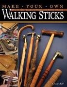 Charles Self - Make Your Own Walking Sticks