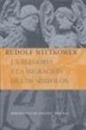 Rudolf Wittkower - La alegoría y la migración de los símbolos