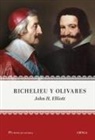 J. H. Elliott, Sue Elliott, Rafael Sánchez Mantero - Richelieu y Olivares