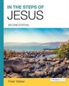 Peter Walker - In the Steps of Jesus
