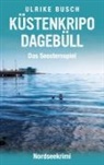 Ulrike Busch - Küstenkripo Dagebüll - Das Seesternspiel
