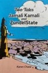 Karen Chase - Two Tales: Jamali Kamali and Zundelstate