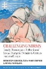 Heidi Hiemer Hein-Kircher, Heidi Hein-Kircher, Elisa-Maria Hiemer, Nes&amp;, Denisa Nešťáková - Challenging Norms
