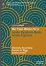 Damien W. Riggs, Shoshana Rosenberg, Salem Skelton - The Trans Möbius Strip