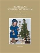 Angelika Wolf - Bambolas Weihnachtstraum