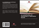 João Zemecuane Sixpence Saltiel - La contribution du marketing à l'éducation fiscale