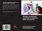 Marilyn Contreras Tristá, Yoania Hernández Arguelles, Greta Madruga García - Maladie parodontale chronique et maladies ostéo-articulaires