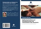Elisabeth Breton - Reflextechniken zur Entspannung und Stimulation des Rückens