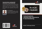 Arsène Tshimanga Kalonji - Comunicazione commerciale attraverso il merchandising