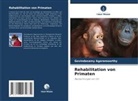 Govindasamy Agoramoorthy - Rehabilitation von Primaten