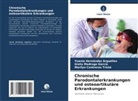 Marilyn Contreras Tristá, Yoania Hernández Arguelles, Greta Madruga García - Chronische Parodontalerkrankungen und osteoartikuläre Erkrankungen