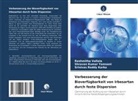 S Karka, Srinivas Reddy Karka, Rashmitha Vallala, Shravan Kumar Yamsani - Verbesserung der Bioverfügbarkeit von Irbesartan durch feste Dispersion