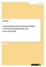 anonym, Anonymous - Neugründung einer Franchise-Filiale. Unternehmensgründung und Innovationship