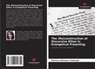 Patrícia Gimenez Camargo - The (Re)construction of Discursive Ethos in Evangelical Preaching