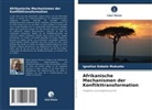 Ignatius Kabale Mukunto - Afrikanische Mechanismen der Konflikttransformation