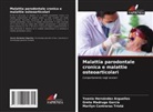 Marilyn Contreras Tristá, Yoania Hernández Arguelles, Greta Madruga García - Malattia parodontale cronica e malattie osteoarticolari