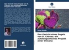 Lana Araujo - Das Gesicht eines Engels von D. Chávez: ein autobiografisches Projekt einer Chicana