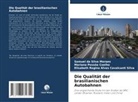 Samuel da Silva Moraes, Mariana Pessôa Coelho, Reg, Elisabeth Regina Alves Cavalcanti Silva - Die Qualität der brasilianischen Autobahnen
