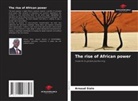 Arnaud SIALO - The rise of African power