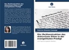 Patrícia Gimenez Camargo - Die (Re)Konstruktion des diskursiven Ethos in der evangelikalen Predigt