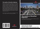Samuel da Silva Moraes, Mariana Pessôa Coelho, Elisabeth Regina Alves Cavalcanti Silva - The quality of Brazilian highways