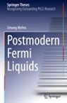 Umang Mehta - Postmodern Fermi Liquids