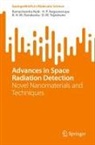 B H Darukesha, B. H. M. Darukesha, H P Nagaswarupa, H. P. Nagaswarupa, Ramachandra Naik, D. M. Tejashwini - Advances in Space Radiation Detection
