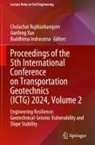Buddhima Indraratna, Cholachat Rujikiatkamjorn, Jianfeng Xue - Proceedings of the 5th International Conference on Transportation Geotechnics (ICTG) 2024, Volume 2