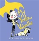 Chris Robertson - My Yellow Umbrella