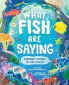 Kirsten Pendreigh, Katie Melrose - What Fish Are Saying