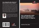 Sulaiman Sheu Adua - Una radiografia delle attività del Jamm'at Nasril Islam in Nigeria