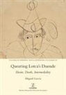 Miguel García - Queering Lorca's Duende