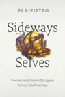 P. J. Dipietro, Pj Dipietro - Sideways Selves