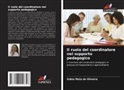 Sidna Maia de Oliveira - Il ruolo del coordinatore nel supporto pedagogico