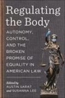 Austin (EDT)/ Lee Sarat, Susanna Lee, Austin Sarat - Regulating the Body