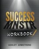 Ashley Armstrong - SUCCESS MNSTR WORKBOOK