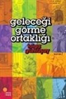 Tolga Gümüsay - Gelecegi Görme Ortakligi