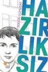 Tolga Gümüsay - Hazirliksiz