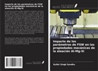 Kulbir Singh Sandhu - Impacto de los parámetros de FSW en las propiedades mecánicas de la aleación Al-Mg-Si