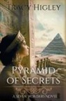Tracy Higley - Pyramid of Secrets