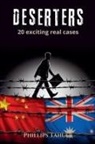 Phillips Tahuer - Deserters 20 Exciting Real Cases