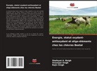 Shafayat A. Beigh, Rajiv Singh, Virampal Singh - Énergie, statut oxydant-antioxydant et oligo-éléments chez les chèvres Beetal