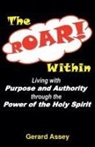 Gerard Assey - The ROAR Within