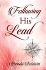 Rhonda Baldwin - Following His Lead