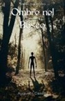 Augusto Casella - Ombre nel Bosco