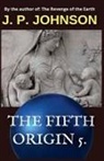 J. P. Johnson - The Fifth Origin 5