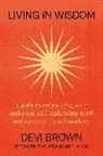 Devi Brown - Living in Wisdom