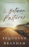 Sequoyah Branham - In Between Pastures