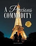 Sylvia M. Stachura - A Precious Commodity